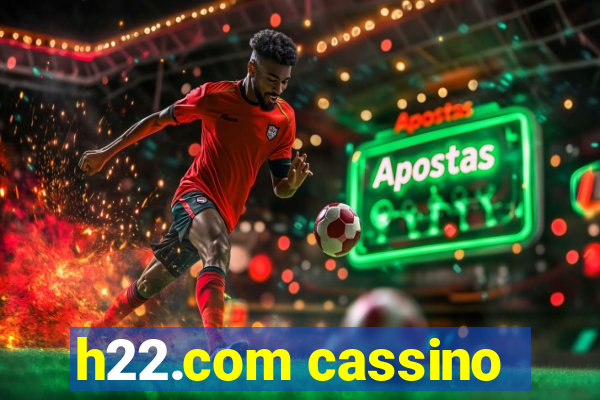 h22.com cassino